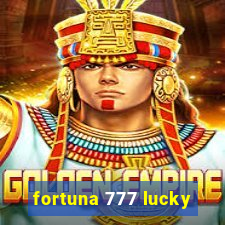 fortuna 777 lucky